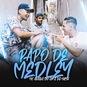 Papo de Medley (Explicit)