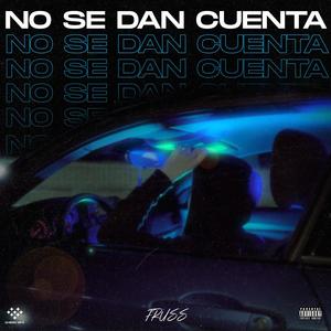 No se dan cuenta (Explicit)