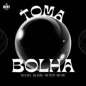 TOMA BOLHA (Explicit)