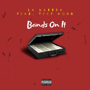 Bands on It (feat. Teef Mobn) [Explicit]