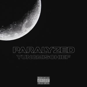 PARALYZED (Explicit)