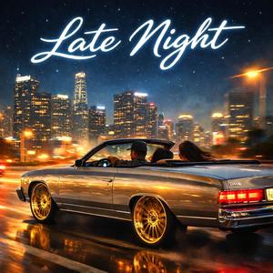 Late Night (feat. Chief Vez) (Explicit)