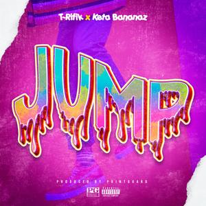 Jump (feat. Keta Bananaz) (Explicit)