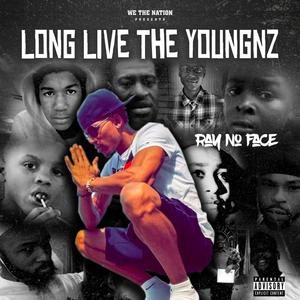 Long Live The Youngnz (Explicit)