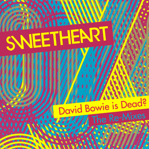 David Bowie Is Dead? (The Remixes)