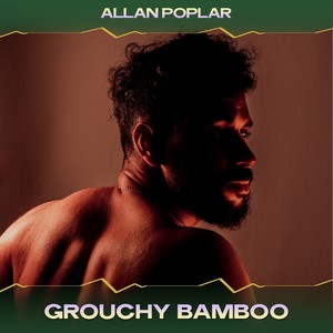 Grouchy Bamboo (24 Bit Remastered)