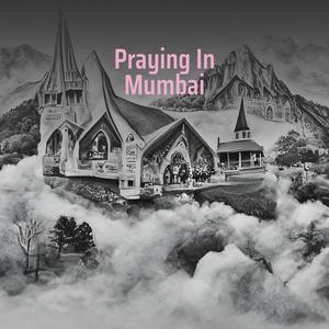 Praying in Mumbai