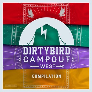 Dirtybird Campout West Compilation