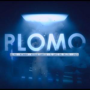 Plomo(feat. Hecnaboy, Nicolas Garrick, El Lapiz del Delito & Jykey)