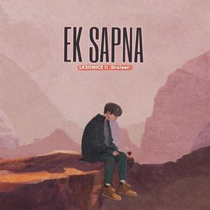 Ek Sapna (feat. Shaleen)