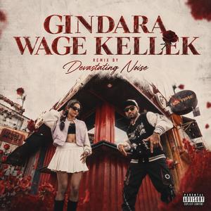 Gindara Wage Kellek (feat. Zeda Eon & Aki Vish Hegoda) (DEVASTATING NOISE Remix|Explicit)