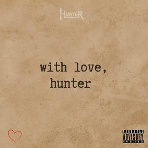 with love, hunter (Explicit)