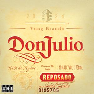 Don Julio (feat. Yung Brando) [Explicit]