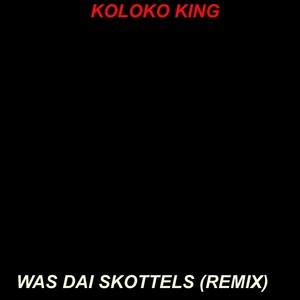 Was Dai Skottels (Remix)