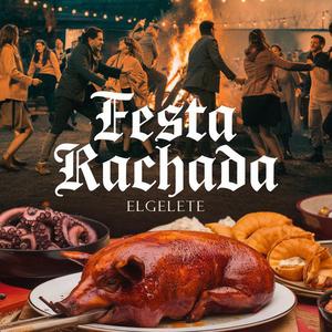 Festa Rachada (Explicit)