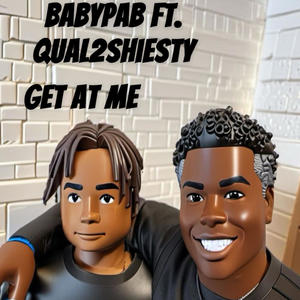 Get at me (feat. qual2shiesty) [Explicit]