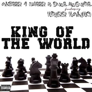 King Of The World (feat. Krizz Kaliko) [Explicit]