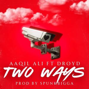 Two Ways (feat. Droyd & Spunkbigga) (Explicit)