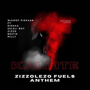 Zizzolezo Fuels Anthem (feat. Ridhaa, Seleliboy, Bestie, Zizzo, Milly & Woza Carlito) (Radio Edit)