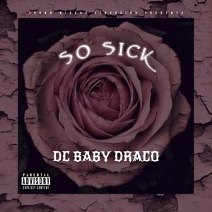 So Sick (Explicit)