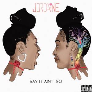 Say It Ain't So (Explicit)