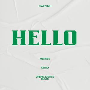 Hello (feat. Mendes, Kid Ro & Urban Justice Beats) [Explicit]