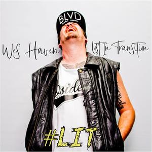 Lost in Transition #LIT (Explicit)