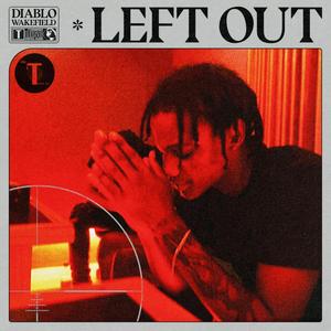 Left Out (Explicit)