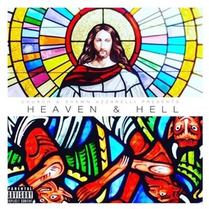 Heaven & Hell (Explicit)