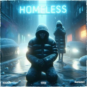 Homeless (Explicit)