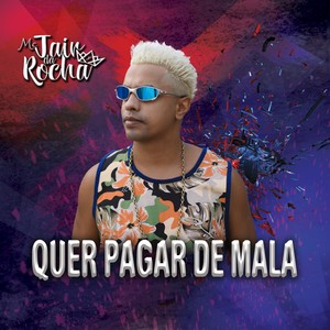 Quer Pagar de Mala (Remix)