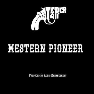 Western Pioneer (Explicit)