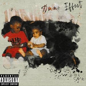 Domino Effect (Explicit)