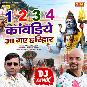 1234 Kawadiya Aa Gaye Haridwar (DJ Remix)