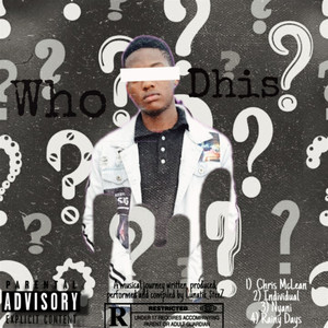 Who Dhis? (Explicit)