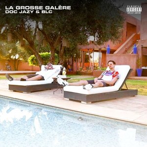 La grosse galère (Explicit)