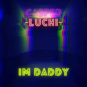 I'm Daddy (Freestyle) [Explicit]