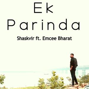 Ek Parinda(feat. Emcee Bharat)