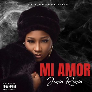 Mi Amor (Explicit)