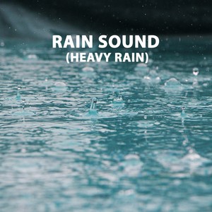 Rain Sound 17 (Heavy Rain)