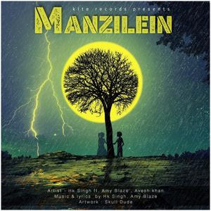 Manzilein (feat. Amy Blaze & Avesh Khan)