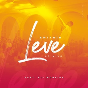 Leve (Ao Vivo) [feat. Eli Moreira]