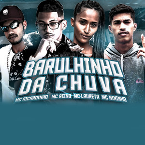 Barulhinho da Chuva(feat. Mc Nininho)(Brega Funk) (Explicit)
