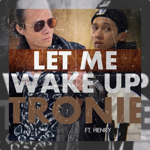 Let Me Wake Up (feat. Henry)