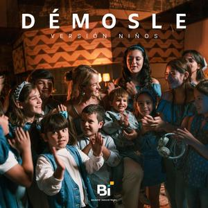 Démosle (Versión Niños)