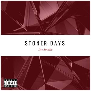 Stoner Days (EP) [Explicit]
