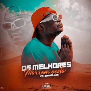 Os Melhores Morrem Cedo (Explicit)