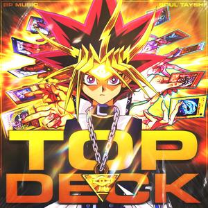 Top Deck (feat. Soul Tayshi) (Explicit)