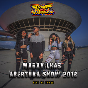 Maravilhas Abertura Show 2018