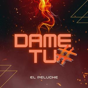 Dame tu #